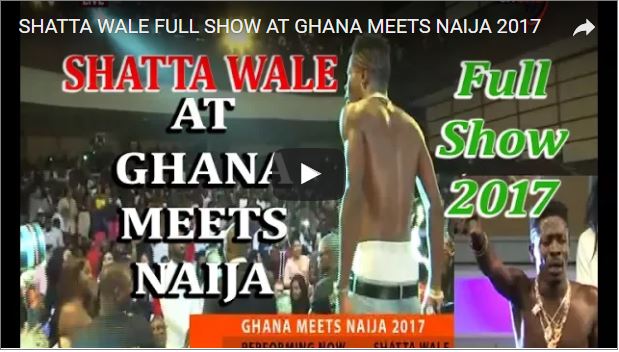 VIDEO: Watch Shatta Wale's full performance at Ghana Meets Naija